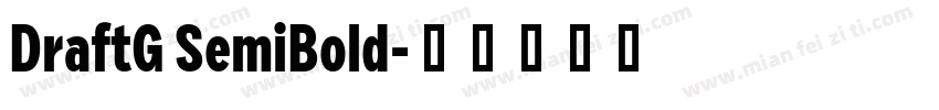 DraftG SemiBold字体转换